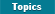 Topics