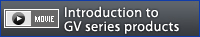 Introduction to GV series products