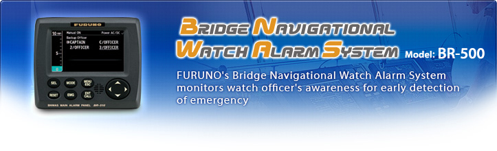 FURUNO's Bridge Navigational Watch Alarm System monitors watch officer's awareness for early detection of emergency